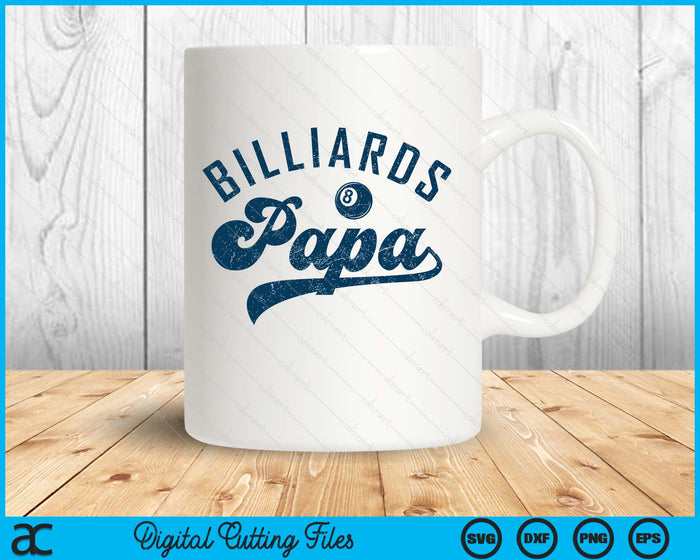 Billiards Papa Daddy Father’s Day SVG PNG Digital Printable Files