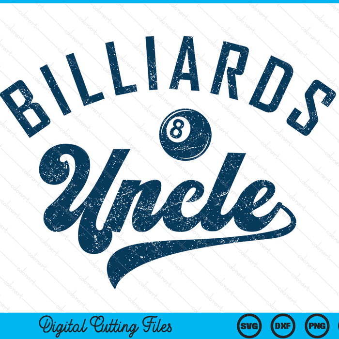 Billiards uncle daddy Father’s day SVG cut file