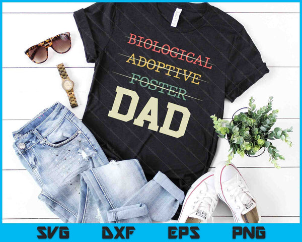 Biological Adoptive Foster Dad Officially A Parent SVG PNG Digital Cutting Files