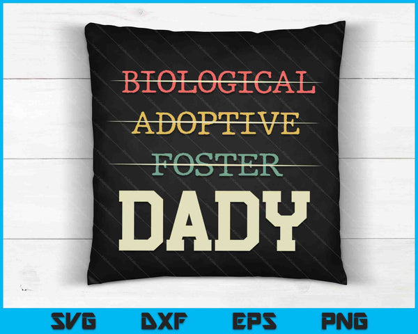 Biological Adoptive Foster Dady Officially A Parent SVG PNG Digital Cutting Files