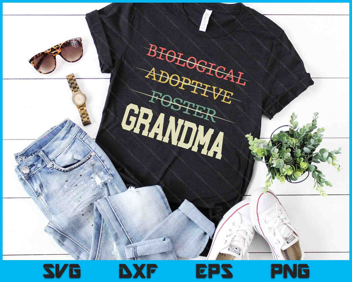 Biological Adoptive Foster Grandma Officially A Parent SVG PNG Digital Cutting Files