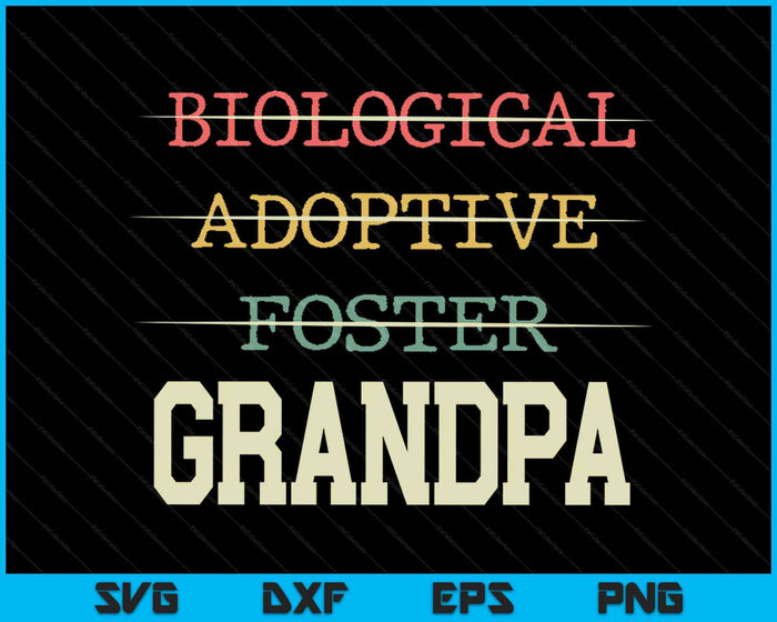 Biological Adoptive Foster Grandpa Officially A Parent SVG PNG Digital Cutting Files