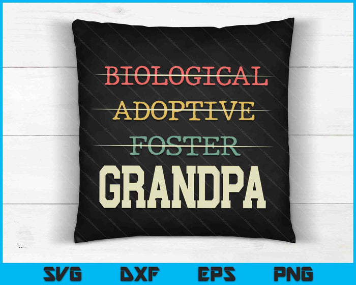 Biological Adoptive Foster Grandpa Officially A Parent SVG PNG Digital Cutting Files