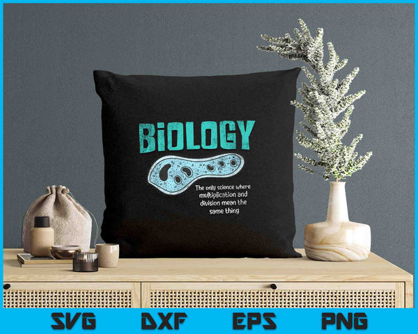 Biology The Only Science Cells Biologist Pun Funny Biology SVG PNG Digital Printable Files