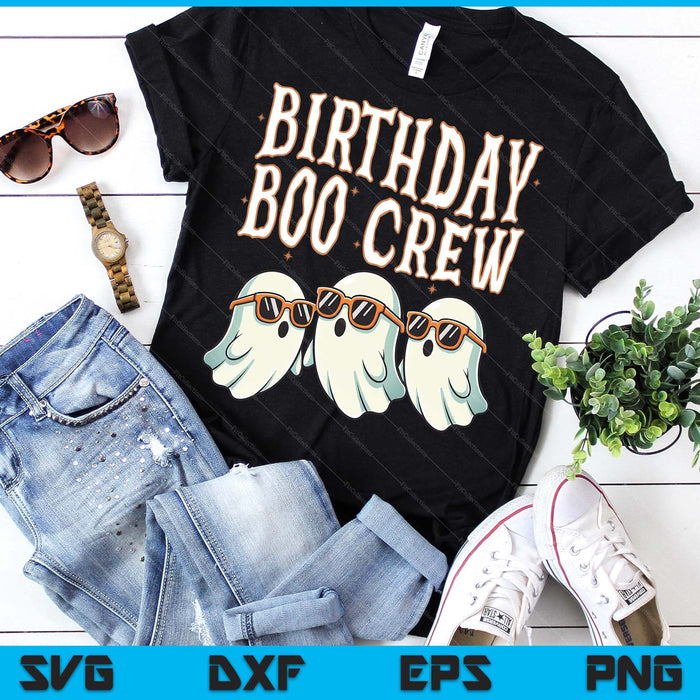 Birthday Boo Crew Matching Halloween Birthday Party Ghosts SVG PNG Digital Printable Files
