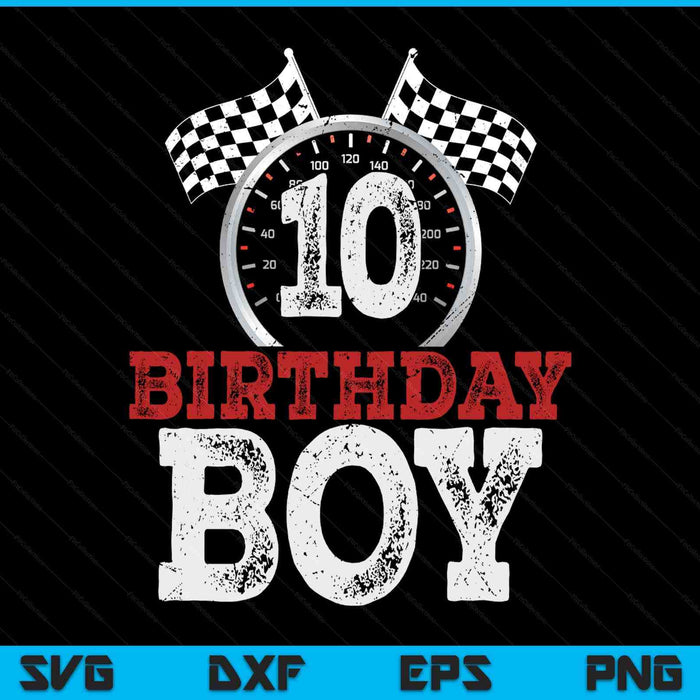 Birthday boy 10 ten race car 10th racing car driver SVG cut file