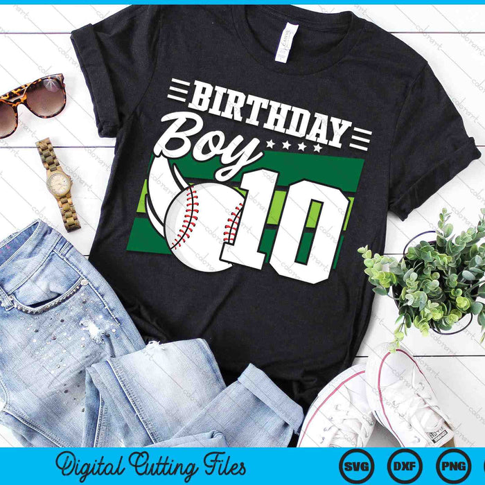 Birthday Boy 10 Years Old Baseball Lover Birthday SVG PNG Digital Cutting Files