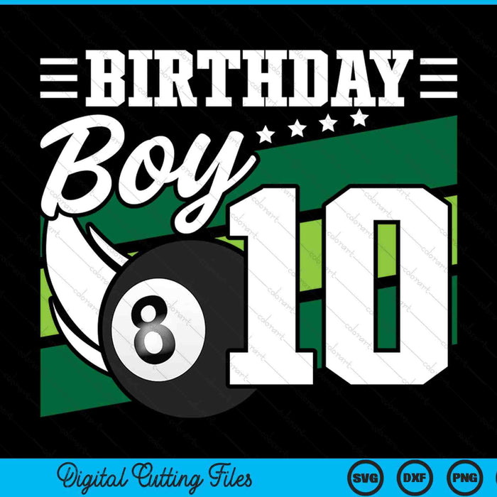 Birthday boy 10 years old pool lover SVG cut file