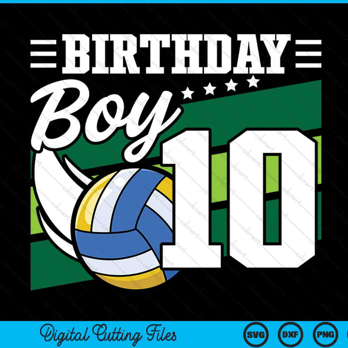 Birthday boy 10 years old volleyball lover SVG cut file