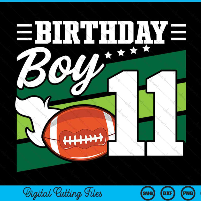 Birthday Boy 11 Years Old American Football Lover Birthday SVG PNG Digital Cutting Files