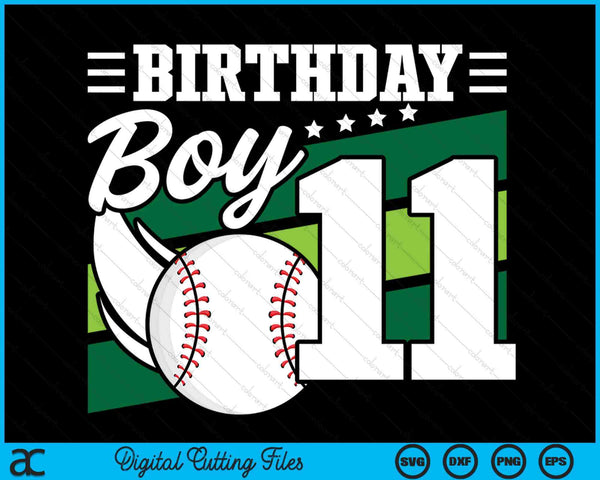 Birthday Boy 11 Years Old Baseball Lover Birthday SVG PNG Digital Cutting Files