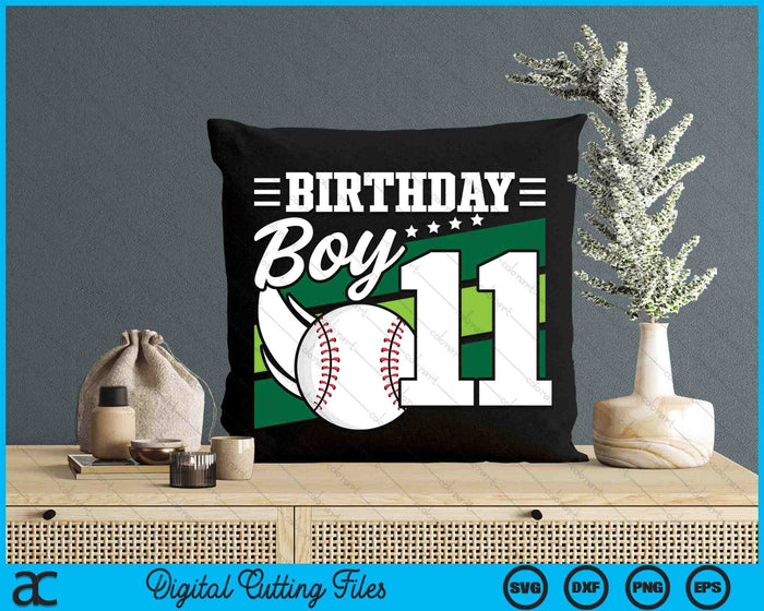 Birthday Boy 11 Years Old Baseball Lover Birthday SVG PNG Digital Cutting Files