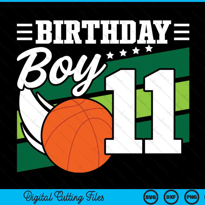 Birthday boy 11 years old basketball lover SVG PNG cut file for Cricut