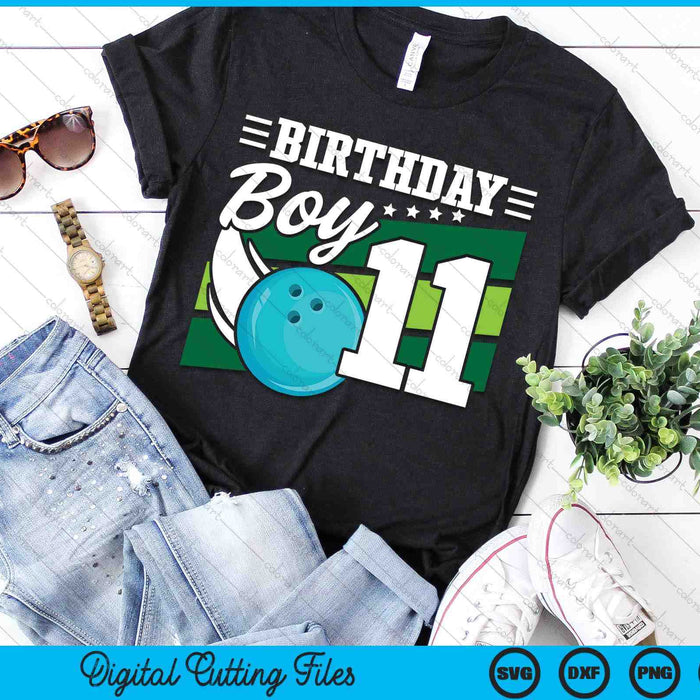 Birthday Boy 11 Years Old Bowling Ball Lover Birthday SVG PNG Digital Cutting Files