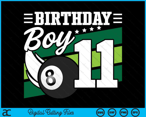 Birthday Boy 11 Years Old Pool Lover Birthday SVG PNG Digital Cutting Files
