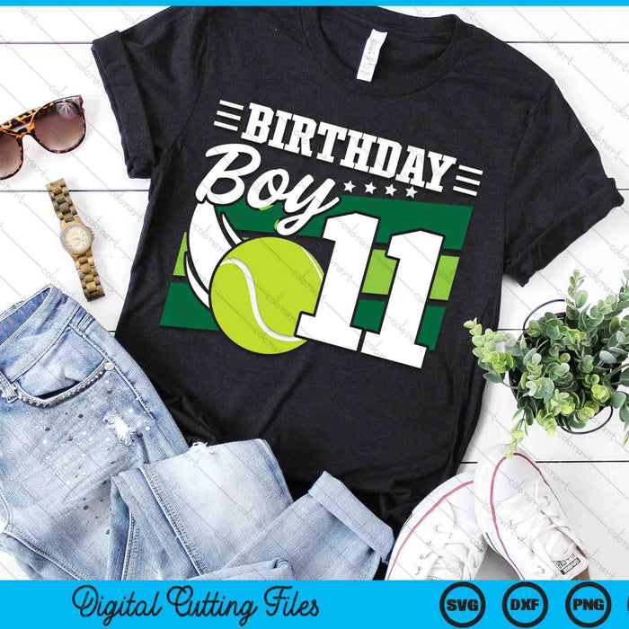 Birthday Boy 11 Years Old Tennis Lover Birthday SVG PNG Digital Cutting Files