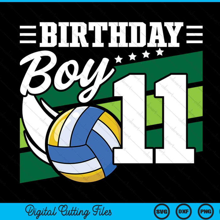 Birthday boy 11 years old volleyball lover SVG cut file