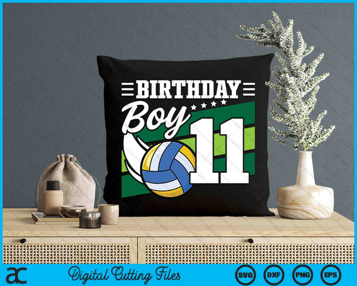 Birthday Boy 11 Years Old Volleyball Lover Birthday SVG PNG Digital Cutting Files
