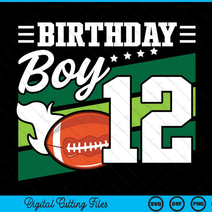 Birthday Boy 12 Years Old American Football Lover Birthday SVG PNG Digital Cutting Files
