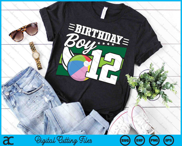 Birthday Boy 12 Years Old Beach Ball Lover Birthday SVG PNG Digital Cutting Files