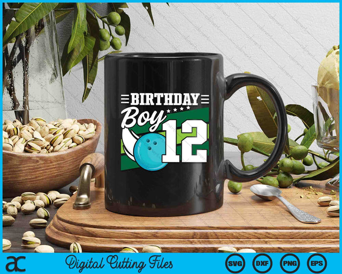 Birthday Boy 12 Years Old Bowling Ball Lover Birthday SVG PNG Digital Cutting Files