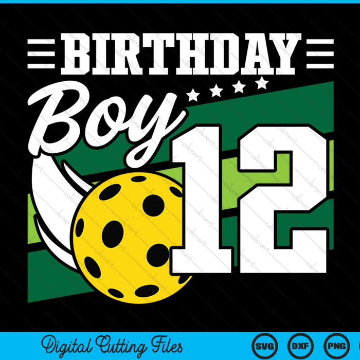 Birthday boy 12 years old pickleball lover SVG cut file
