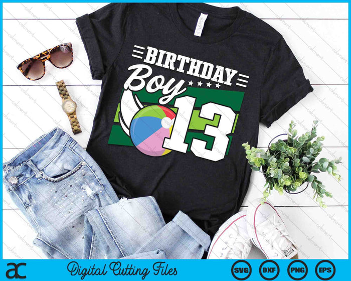 Birthday Boy 13 Years Old Beach Ball Lover Birthday SVG PNG Digital Cutting Files