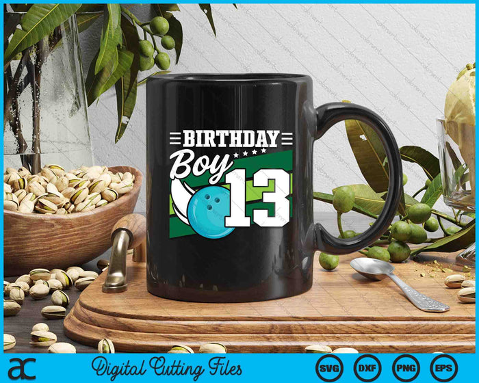 Birthday Boy 13 Years Old Bowling Ball Lover Birthday SVG PNG Digital Cutting Files