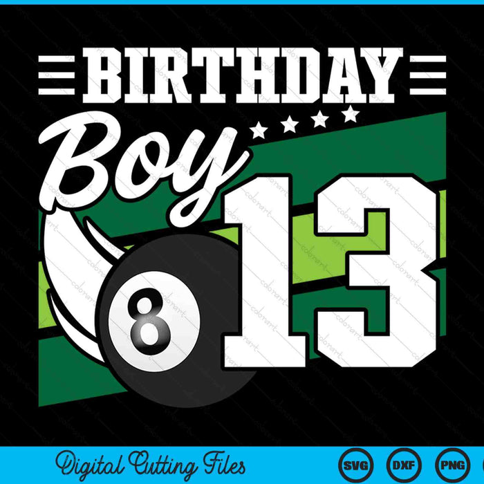 Birthday boy 13 years old pool lover SVG cut file