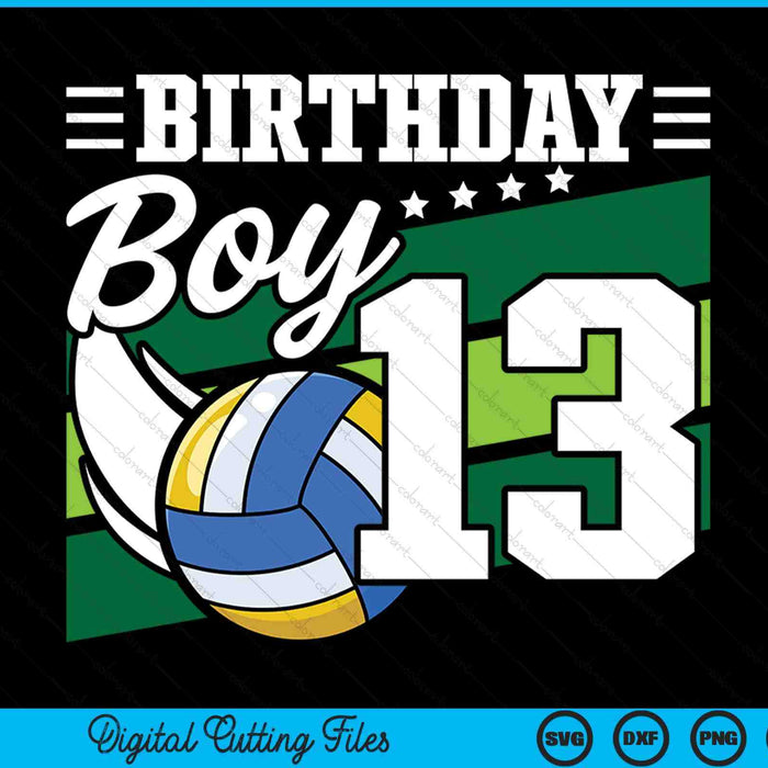Birthday boy 13 years old volleyball lover SVG cut file
