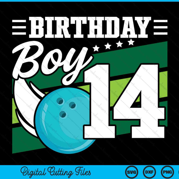 Birthday Boy 14 Years Old Bowling Ball Lover Birthday SVG PNG Digital Cutting Files