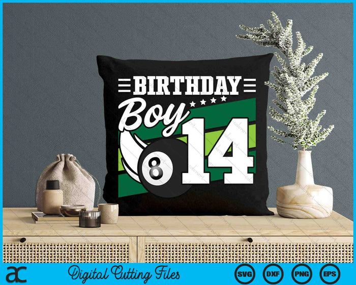 Birthday Boy 14 Years Old Pool Lover Birthday SVG PNG Digital Cutting Files