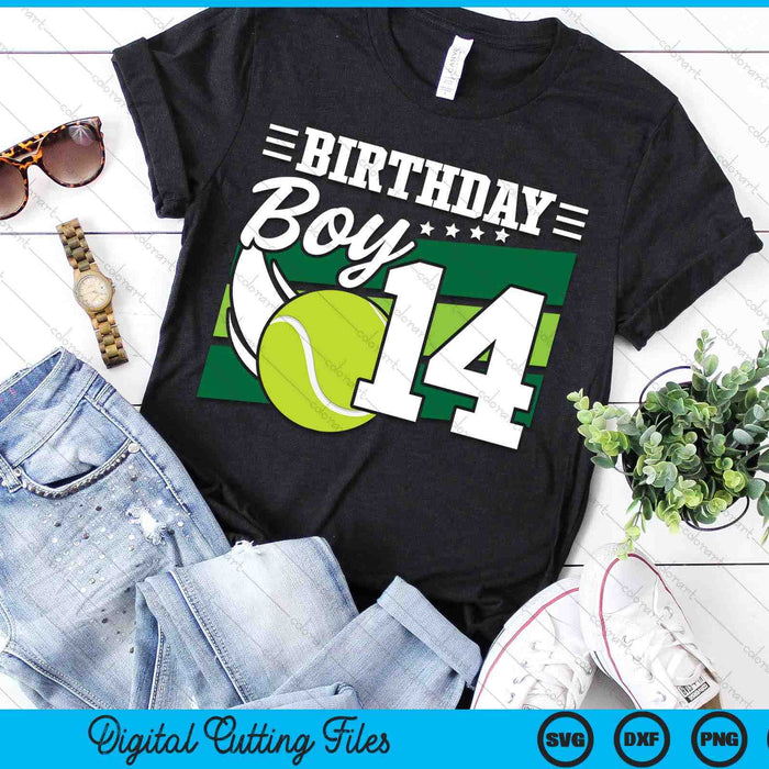 Birthday Boy 14 Years Old Tennis Lover Birthday SVG PNG Digital Cutting Files