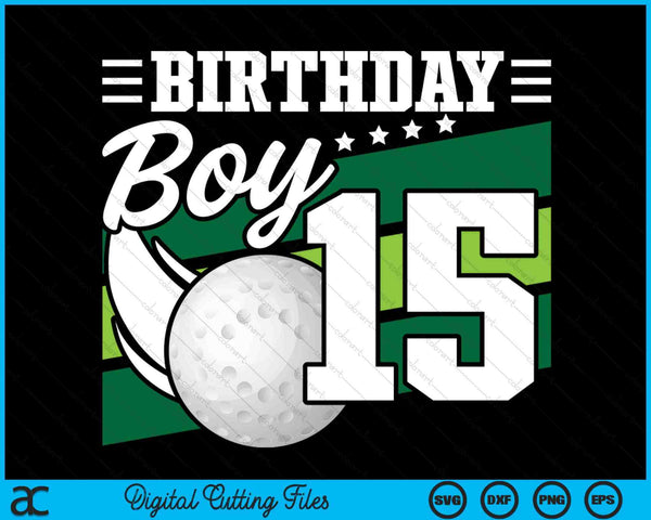 Birthday Boy 15 Years Old Hockey Lover Birthday SVG PNG Digital Cutting Files
