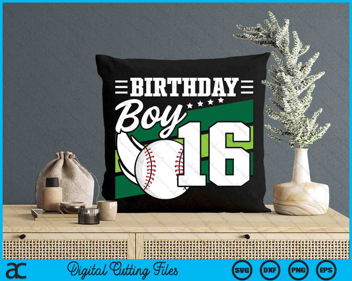 Birthday Boy 16 Years Old Baseball Lover Birthday SVG PNG Digital Cutting Files