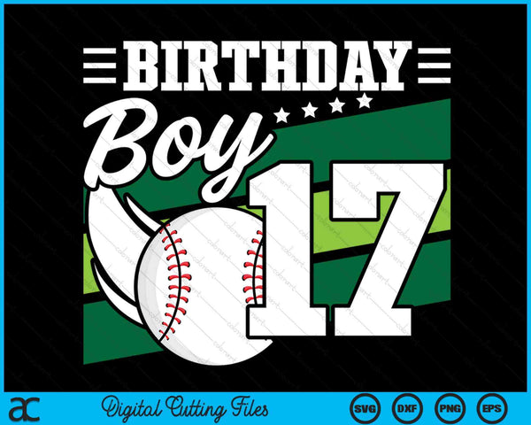 Birthday Boy 17 Years Old Baseball Lover Birthday SVG PNG Digital Cutting Files