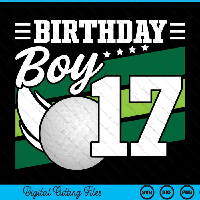 Birthday boy 17 years old golf lover SVG cut file