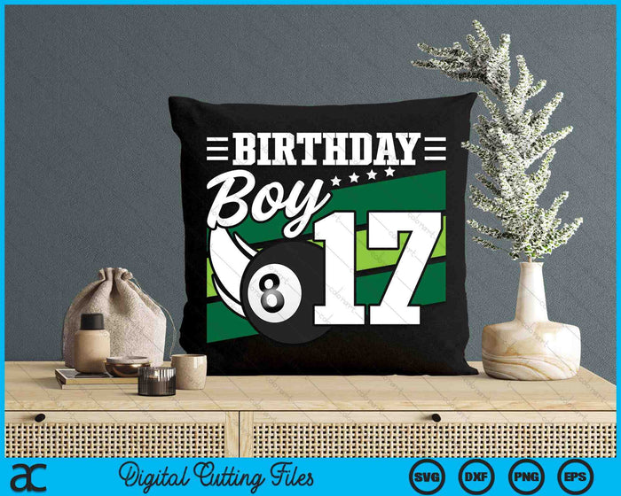 Birthday Boy 17 Years Old Pool Lover Birthday SVG PNG Digital Cutting Files