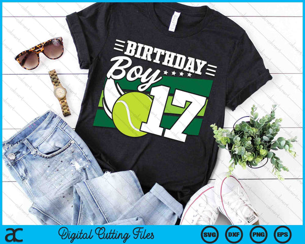 Birthday Boy 17 Years Old Tennis Lover Birthday SVG PNG Digital Cutting Files