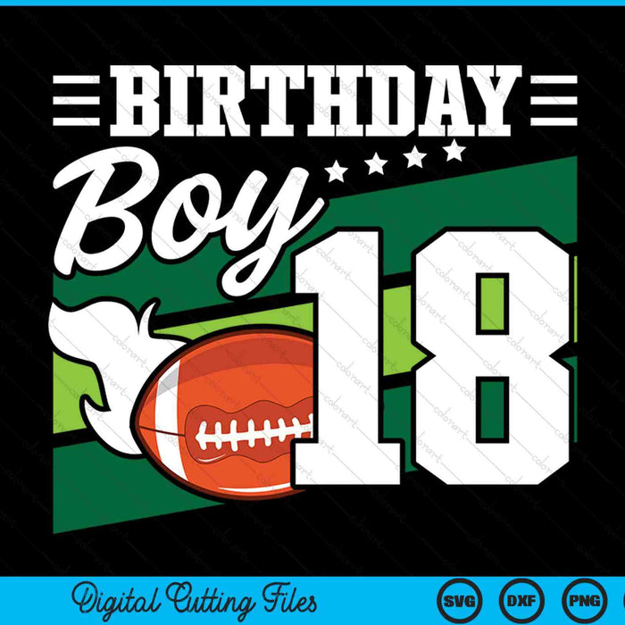 Birthday Boy 18 Years Old American Football Lover Birthday SVG PNG Digital Cutting Files