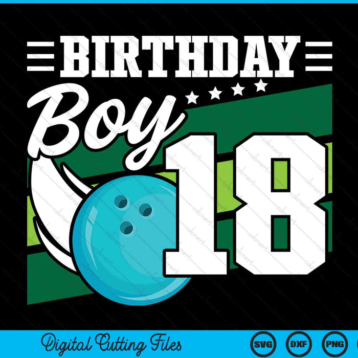 Birthday Boy 18 Years Old Bowling Ball Lover Birthday SVG PNG Digital Cutting Files
