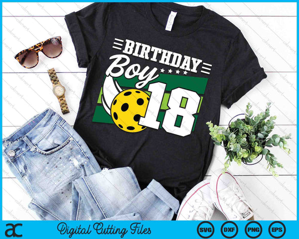 Birthday Boy 18 Years Old Pickleball Lover Birthday SVG PNG Digital Cutting Files