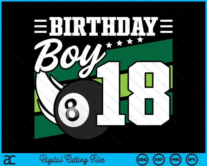 Birthday Boy 18 Years Old Pool Lover Birthday SVG PNG Digital Cutting Files