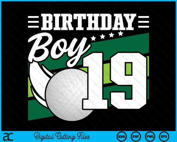 Birthday Boy 19 Years Old Golf Lover Birthday SVG PNG Digital Cutting Files