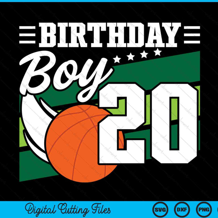 Birthday Boy 20 Years Old Basketball Lover Birthday SVG PNG Digital Cutting Files