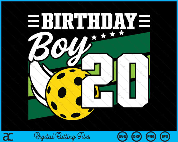 Birthday Boy 20 Years Old Pickleball Lover Birthday SVG PNG Digital Cutting Files