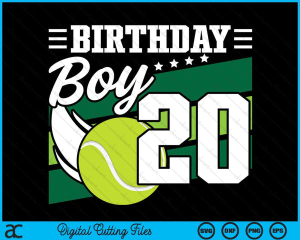 Birthday Boy 20 Years Old Tennis Lover Birthday SVG PNG Digital Cutting Files