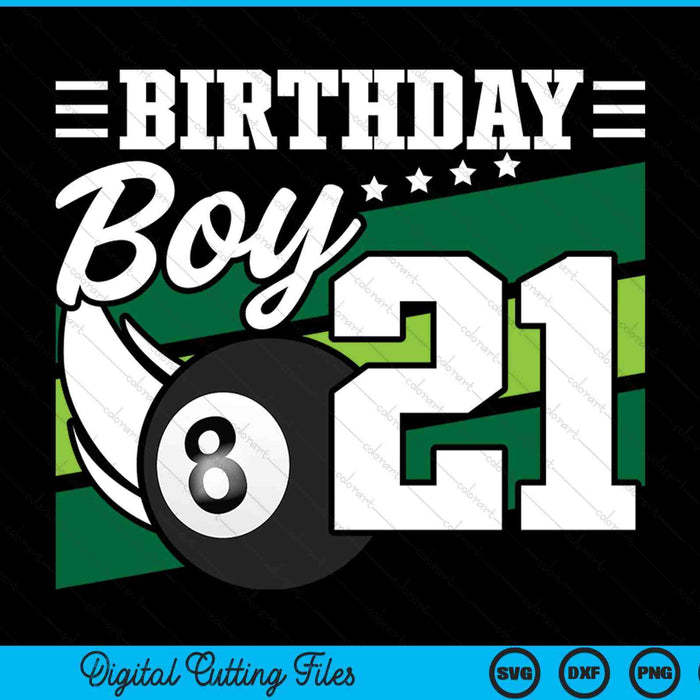 Birthday boy 21 years old pool lover SVG cut file