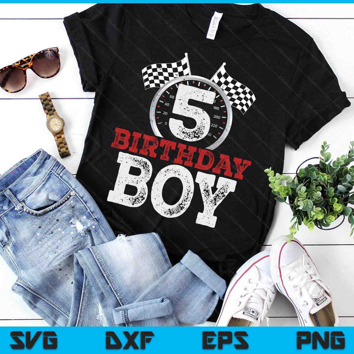 Birthday Boy 5 Fifth Race Car 5th Birthday Racing Car Driver SVG PNG Digital Printable Files