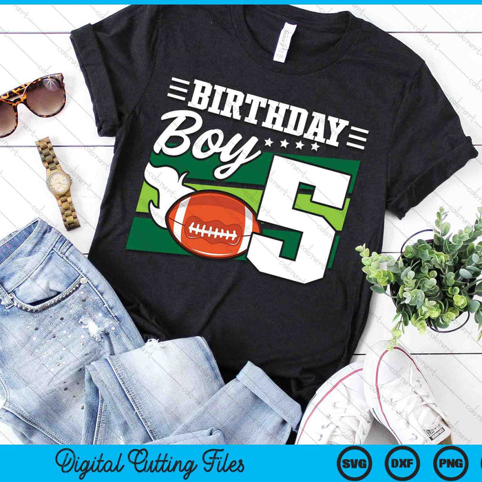 Birthday Boy 5 Years Old American Football Lover Birthday SVG PNG Digital Cutting Files